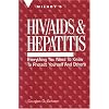 HIV/AIDS and Hepatitis: Everything You Need to Know to Protect Yourself