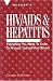 HIV/AIDS and Hepatitis: Everything You Need to Know to Protect Yourself