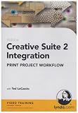 Creative Suite 2 Integration: Print Project Workflow (PC)