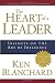 The Heart of a Leader: Insights on the Art of Influence