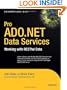 Pro ADO.NET Data Services: Working with RESTful Data (Expert's Voice in .NET)