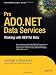 Pro ADO.NET Data Services: Working With RESTful Data