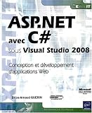 ASP.NET avec C# sous Visual Studio 2008 - Conception et d�veloppement d'applications Web