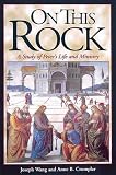 On This Rock: A Study of Peter's Life and Ministry