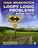 Loopy Logic Problems and Other Puzzles (Dover Recreational Math)