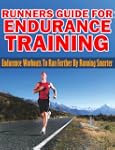 Runners Guide For Endurance Training:...