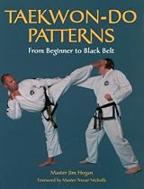 Taekwon-Do Patterns: From Beginner to Black Belt