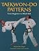 Taekwon-Do Patterns: From Beginner to Black Belt