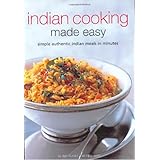 Indian Cooking Made Easy: Simple Authentic Indian Meals in Minutes (Learn to Cook Series)