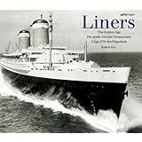 Liners: The Golden Age/Die Grobe Zeit Der Ozeanriesen/L'Age D'Or Des Paquebots