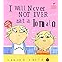 I Will Never Not Ever Eat a Tomato (Charlie and Lola)