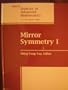 Mirror Symmetry 1 (Ams/Ip Studies in Advanced Mathematics, V. 9)