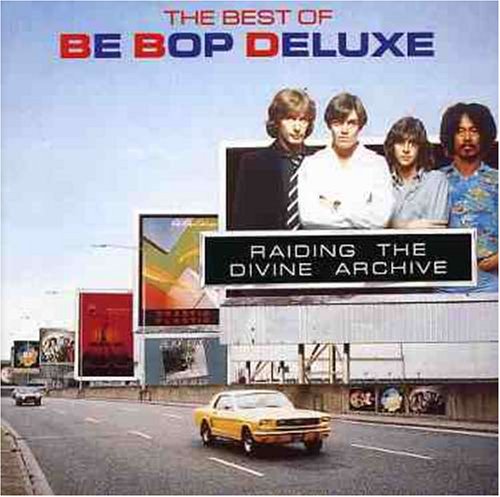 CD-Charts  Search : Raiding the Divine Archives: Best of Be-Bop Deluxe