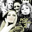 Pop in Germany Vol.2