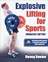 Explosive Lifting for Sports-Enhanced Edition