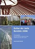 Kultur der Jurte Berichte 2006