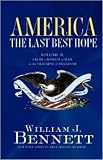 America: the Last Best Hope Grades 6-12,volume 2, 1877-present: America: the Last Best Hope