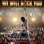 We Will Rock You: Rock Theatrical