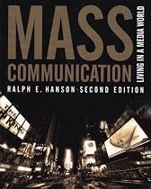 Mass Communication: Living In A Media World, 2nd Edition