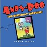 Andy-Roo: The Birthday Surprise! ~ Linda Hales