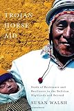Trojan-horse aid : seeds of resistance and resilience in the Bolivian highlands and beyond
