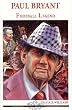 Paul Bryant, football legend (Alabama roots biography series)
