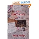 The Box Closet: Finding Family (Publisher: Univ. of Toronto Press, 10 St. Mary Street, Suite)