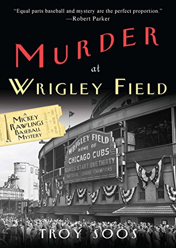 Murder at Wrigley Field (A Mickey Rawlings Mystery)