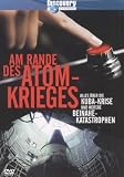 Discovery Channel - Am Rande des Atomkrieges