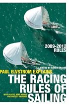 Paul Elvstrom Explains the Racing Rules of Sailing: 2009-2012 Rules
