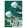 Paul Elvstrom Explains the Racing Rules of Sailing: 2009-2012 Rules