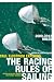 Paul Elvstrom Explains the Racing Rules of Sailing: 2009-2012 Rules