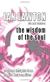 The Wisdom of the Soul: Profound Insights from the Life Between Lives