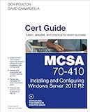 MCSA 70-410 cert guide : installing and configuring Windows server 2012 R2