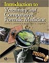Introduction to Veterinary and Comparative Forensic Medicine