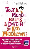Tout le monde n'a pas le destin de Kate Middleton