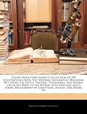 Scenes from Every Land: A Collection of 250 Illustrations from the National Geographic Magazine, Picturing the People, Natural Phenomena, and