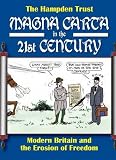 Magna Carta in the 21st century : modern Britain and the erosion of freedom