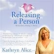 Releasing a Person: Recover from a Breakup or Divorce