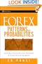 Forex Patterns and Probabilities: Trading Strategies for Trending and Range-Bound Markets (Wiley Trading)
