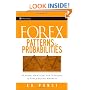 Forex Patterns & Probabilities: Trading Strategies for Trending & Range-Bound Markets (Wiley Trading)