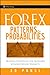 Forex Patterns & Probabilities: Trading Strategies for Trending & Range-Bound Markets (Wiley Trading)