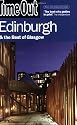 Time Out Edinburgh - 5th Edition: Glasgow, Lothian and Fife (Time Out Edinburgh Guide)