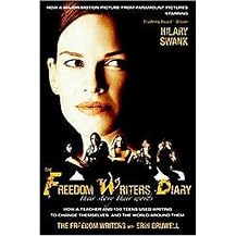 The Freedom Writers Diary (How a Teacher And 150 Teens Used Writing to Change Themselves And the World Around Them) (Movie Tie-In) (Paperback)
