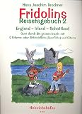 Produkt-Bild: Fridolins Reisetagebuch Band 2 mit Bleistift -- England-Irland-Schottland - quer durch die gr&uuml;nen Inseln - 20 Lieder und Folksongs arrangiert f&uuml;r 2 Gitarren (Altblockfl&ouml;te + Gitarre) von Hans Joachim Teschner (Noten/sheet music)
