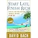 Start Late, Finish Rich: A No-Fail Plan for Achieving Financial Freedom at Any Age