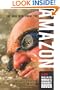 The Man Who Swam the Amazon: 3,274 Miles on the World's Deadliest River