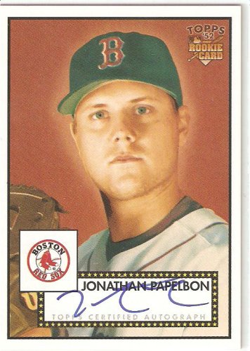 Buy 2006 Topps 52 Signatures # JP Jonathan Papelbon (RC) - Autographed Card - Boston Red Sox - Rookie... by Topps