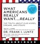 What Americans Really Want...Really