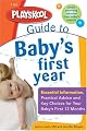 The Playskool Guide to Baby's First Year (Playskool) by Jen Meyers